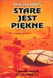 Читать книгу Stare jest piekne