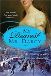 Читать книгу My Dearest Mr. Darcy: An Amazing Journey into Love Everlasting