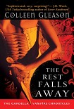 Читать книгу The Rest Falls Away