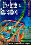 Читать книгу Die letzte Generation