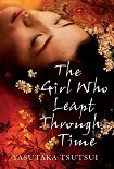 Читать книгу The Girl Who Leapt Through Time