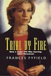 Читать книгу Trial by Fire