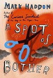 Читать книгу A Spot Of Bother