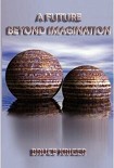 Читать книгу Невообразимое будущее