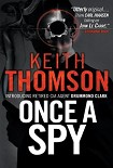 Читать книгу Once a spy