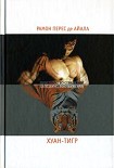 Читать книгу Хуан-Тигр