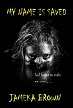 Читать книгу My Name Is Saved