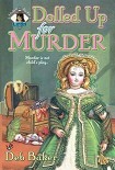 Читать книгу Dolled Up For Murder