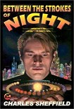 Читать книгу Between the Strokes of Night