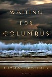 Читать книгу Waiting for Columbus