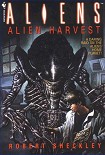 Читати книгу Alien Harvest