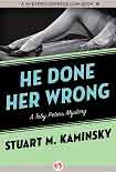 Читать книгу He Done Her Wrong