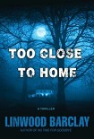 Читать книгу Too Close to Home