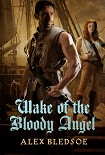 Читать книгу Wake of the Bloody Angel