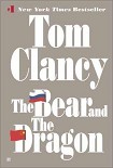 Читать книгу The Bear and the Dragon