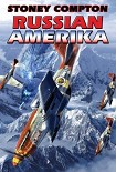 Читать книгу Russian Amerika
