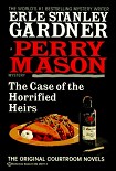 Читать книгу The Case of the Horrified Heirs