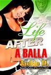 Читать книгу Life After A Balla