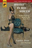 Читать книгу Honey in His Mouth