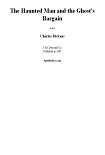 Читать книгу The Haunted Man and the Ghost's Bargain